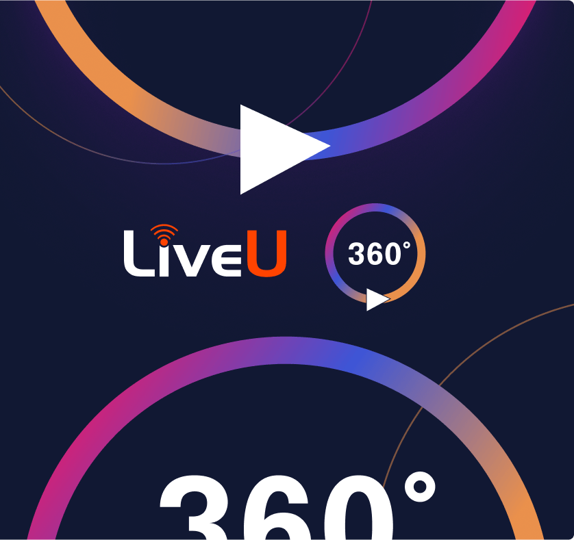 Part of your LiveU 360° subscription