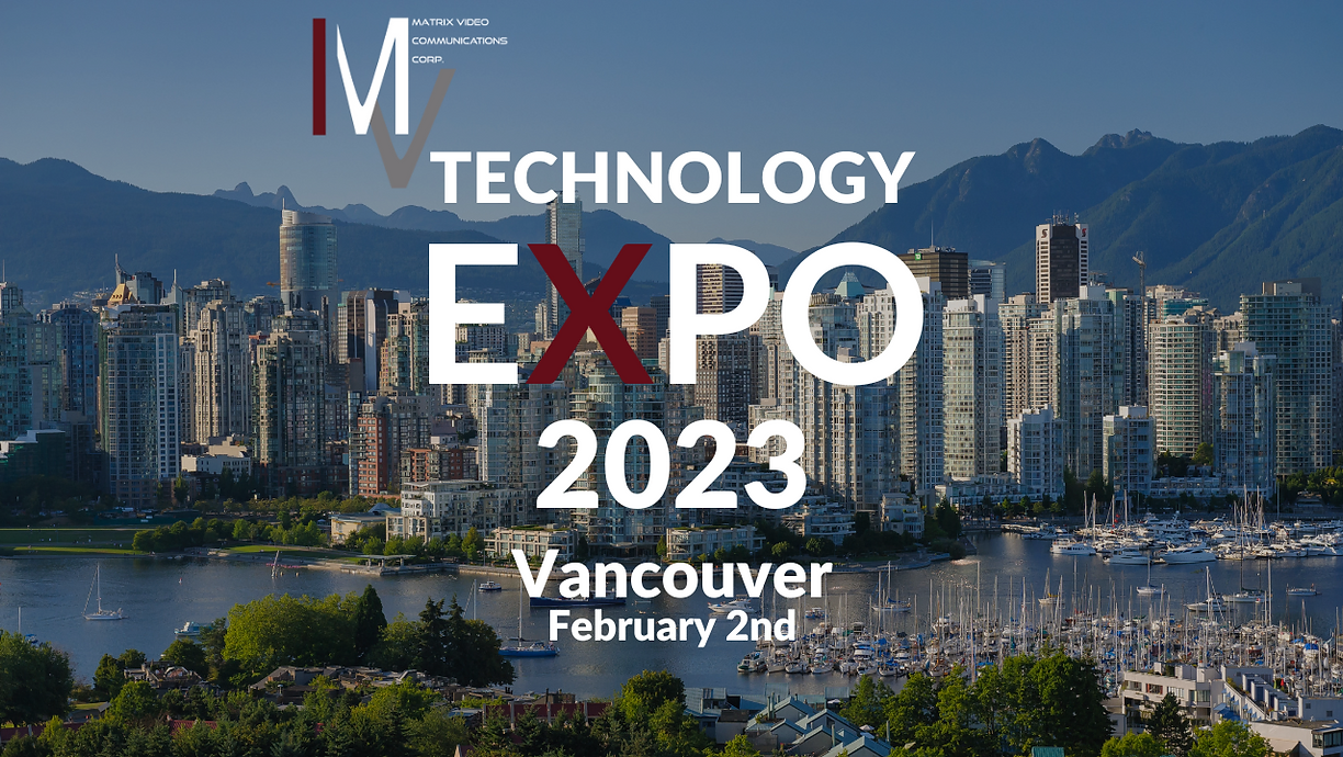 Matrix Technology Expo: Vancouver