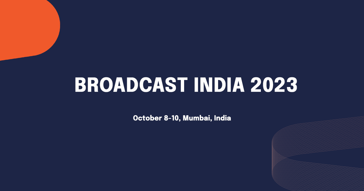 Broadcast India 2023