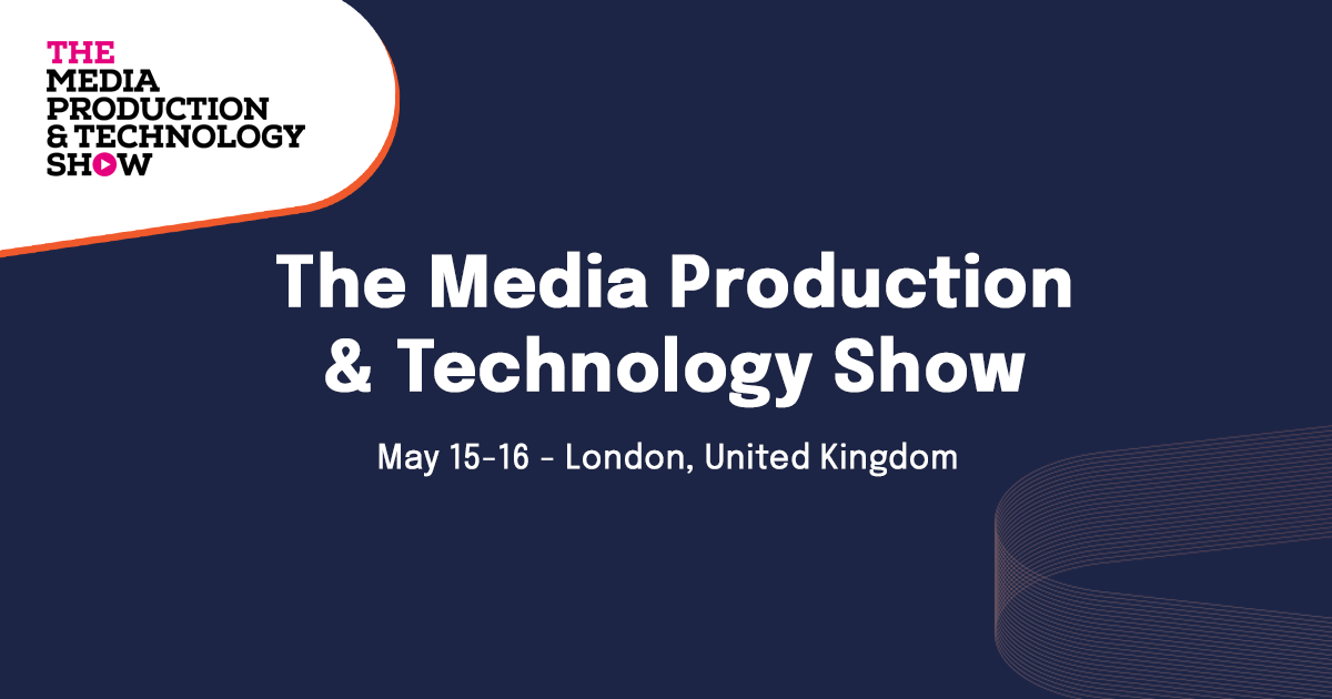 The Media Production & Technology Show