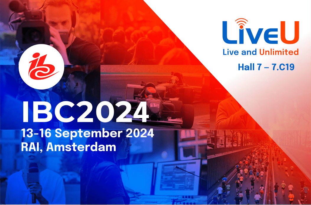 LiveU Celebrates 18th Birthday at IBC2024 with Dedicated Lightweight Sports Production Solution & Tech Enhancements