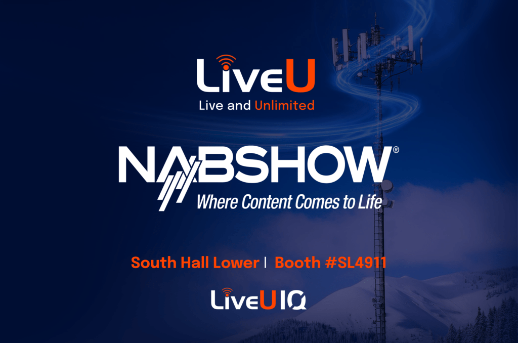 LiveU at NAB Show 2025