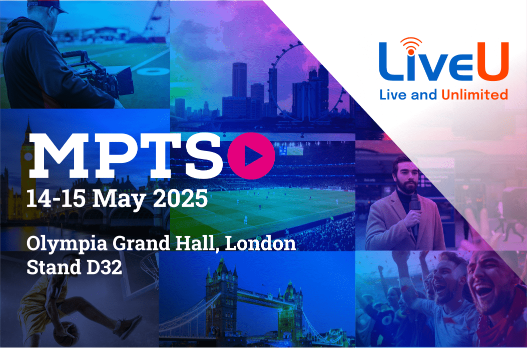 LiveU to Demonstrate LiveU IQ (LIQ) in UK For The First Time at MPTS 2025, Revolutionizing IP-Video Connectivity