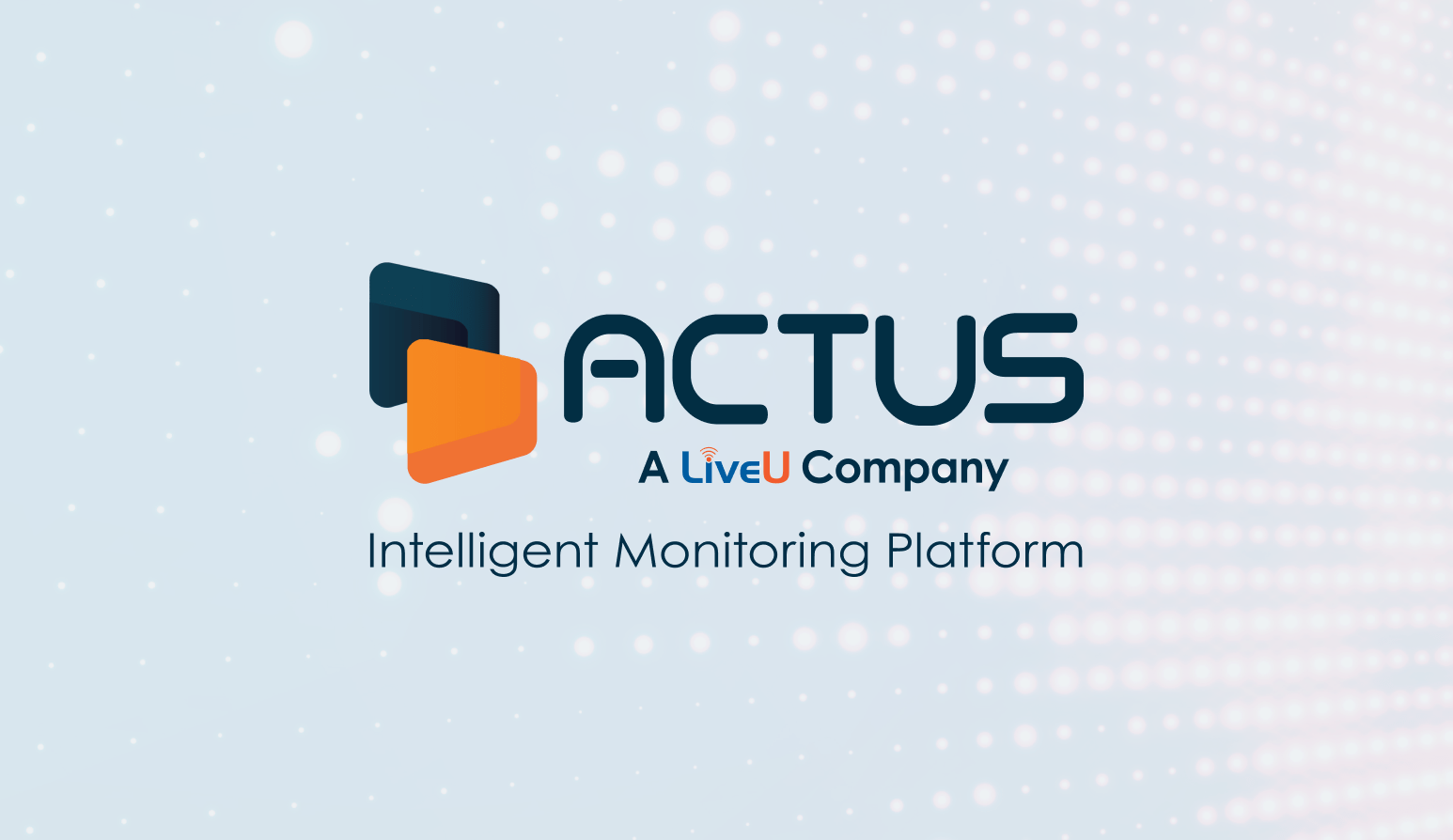 LiveU Completa el Cierre de la Adquisición de Negocios y Tecnología de Actus Digital