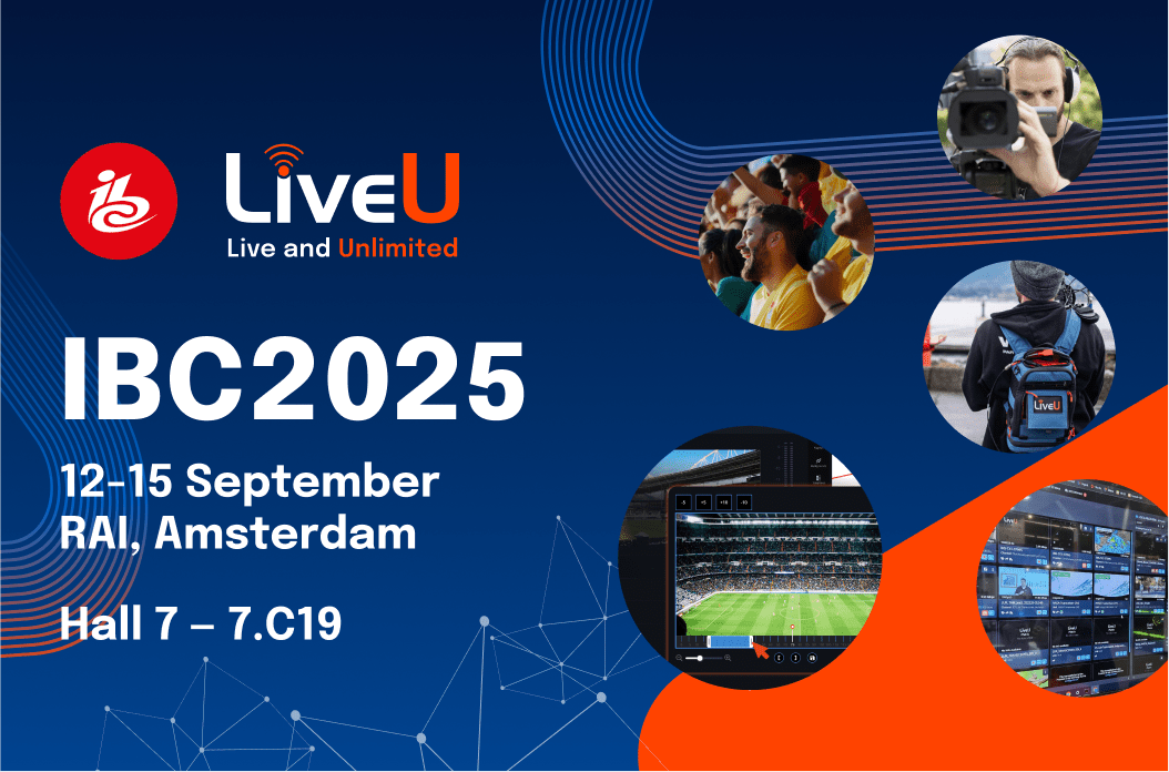 LiveU Invites Industry Leaders to Experience a Quantum Leap in Live Production at IBC2025